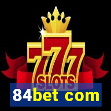 84bet com